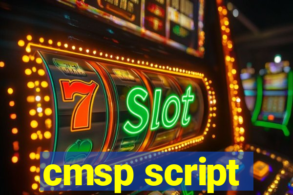 cmsp script